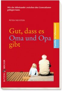 Baixar Gut, dass es Oma und Opa gibt (Familie ist lebenswert) (German Edition) pdf, epub, eBook