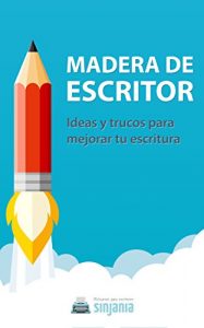 Baixar Madera de Escritor: Ideas y trucos para mejorar tu escritura (Spanish Edition) pdf, epub, eBook