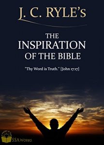 Baixar J.C. Ryle’s: The Inspiration of the Bible (English Edition) pdf, epub, eBook