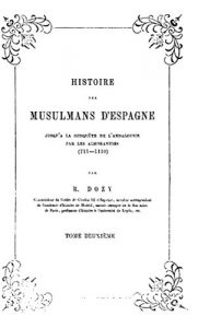 Baixar Histoire des Musulmans d’Espagne Jusqu’à la Conquête de l’Andalousie (French Edition) pdf, epub, eBook
