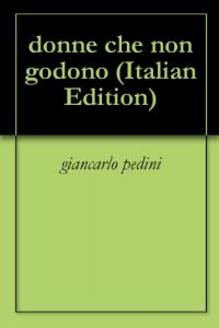 Baixar donne che non godono (Italian Edition) pdf, epub, eBook