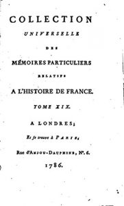 Baixar Collection Universelle des Mémoires Particuliers Relatifs à l’Histoire de France – Tome XIX (French Edition) pdf, epub, eBook