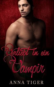 Baixar Vampirroman: Verliebt in ein Vampir: Vampir Liebesroman (German Edition) pdf, epub, eBook