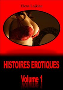 Baixar HISTOIRES EROTIQUES: Volume 1 (French Edition) pdf, epub, eBook