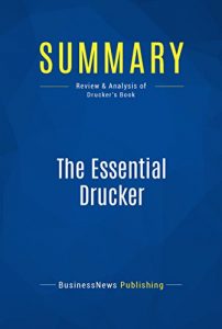 Baixar Summary: The Essential Drucker: Review and Analysis of Drucker’s Book (English Edition) pdf, epub, eBook