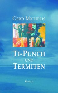Baixar Ti-Punch und Termiten (German Edition) pdf, epub, eBook