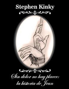 Baixar La historia de Jean: Sin dolor no hay placer (Spanish Edition) pdf, epub, eBook