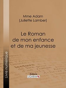 Baixar Le Roman de mon enfance et de ma jeunesse (French Edition) pdf, epub, eBook