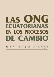Baixar Las ONG ecuatorianas en los procesos de cambio (Spanish Edition) pdf, epub, eBook