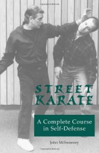 Baixar Street Karate: A Complete Course in Self-Defense pdf, epub, eBook