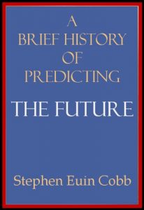 Baixar A Brief History of Predicting the Future (English Edition) pdf, epub, eBook