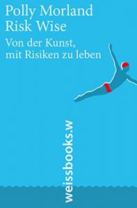 Baixar Risk Wise: Von der Kunst, mit Risiken zu leben (German Edition) pdf, epub, eBook