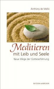 Baixar Meditieren mit Leib und Seele: Neue Wege der Gotteserfahrung (German Edition) pdf, epub, eBook