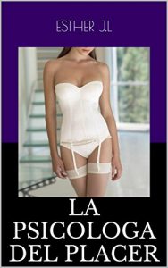 Baixar LA PSICOLOGA DEL PLACER (Spanish Edition) pdf, epub, eBook
