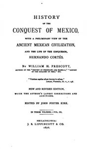 Baixar History of the Conquest of Mexico, With a Preliminary View of the Ancient Mexican Civilization (German Edition) pdf, epub, eBook