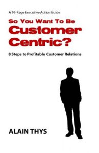 Baixar So You Want to Be Customer Centric? (English Edition) pdf, epub, eBook