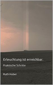 Baixar Erleuchtung ist erreichbar.: Praktische Schritte (German Edition) pdf, epub, eBook