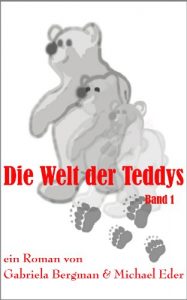 Baixar Die Welt der Teddys Band 1 (Die Teddys) (German Edition) pdf, epub, eBook