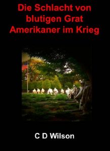 Baixar Die Schlacht von blutigen Grat Amerikaner im Krieg (German Edition) pdf, epub, eBook