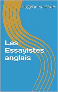 Baixar Les Essayistes anglais (French Edition) pdf, epub, eBook