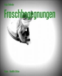 Baixar Froschbegegnungen (German Edition) pdf, epub, eBook