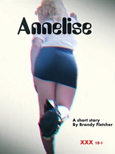 Baixar Annelise: XXX 18+ (English Edition) pdf, epub, eBook