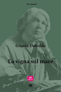 Baixar La vigna sul mare (Le Grazie) pdf, epub, eBook