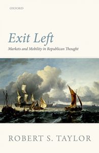 Baixar Exit Left: Markets and Mobility in Republican Thought pdf, epub, eBook