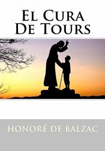 Baixar El Cura De Tours – (Anotado) (Spanish Edition) pdf, epub, eBook