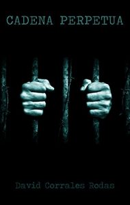 Baixar Cadena Perpetua (Spanish Edition) pdf, epub, eBook