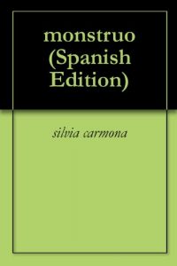 Baixar monstruo (Spanish Edition) pdf, epub, eBook