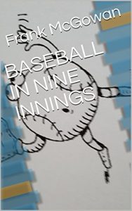 Baixar BASEBALL IN NINE INNINGS (English Edition) pdf, epub, eBook