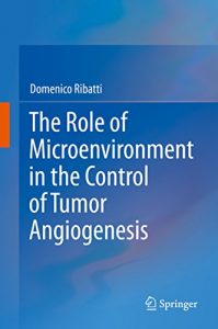 Baixar The Role of Microenvironment in the Control of Tumor Angiogenesis pdf, epub, eBook