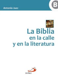Baixar La Biblia en la calle y en la literatura (Conocer la Biblia) (Spanish Edition) pdf, epub, eBook
