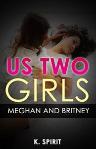 Baixar Us Two Girls: Meghan and Britney (English Edition) pdf, epub, eBook