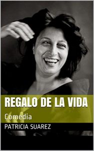 Baixar Regalo de la vida: Comedia (Spanish Edition) pdf, epub, eBook