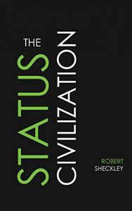 Baixar The Status Civilization (English Edition) pdf, epub, eBook