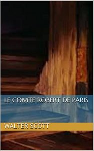 Baixar Le Comte Robert de Paris (French Edition) pdf, epub, eBook