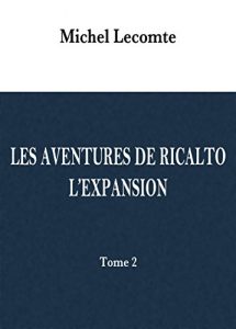Baixar Les Aventures de Ricalto – L’Expansion (French Edition) pdf, epub, eBook