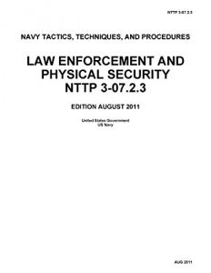 Baixar Navy Tactics, Techniques, And Procedures NTTP 3-07.2.3 Law Enforcement and Physical Security August 2011 (English Edition) pdf, epub, eBook