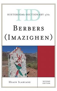 Baixar Historical Dictionary of the Berbers (Imazighen) (Historical Dictionaries of Peoples and Cultures) pdf, epub, eBook