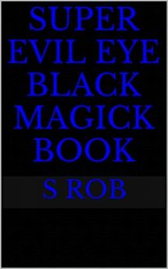 Baixar Super Evil Eye Black Magick book (English Edition) pdf, epub, eBook