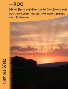 Baixar ~900 Meine Reise auf dem spanischen Jakobsweg. (German Edition) pdf, epub, eBook