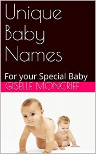 Baixar Unique Baby Names: For your Special Baby (English Edition) pdf, epub, eBook