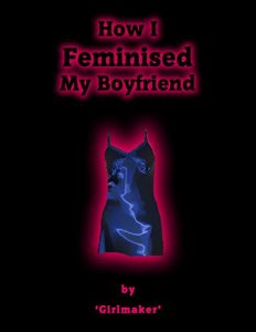Baixar How I Feminised My Boyfriend (English Edition) pdf, epub, eBook