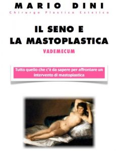 Baixar Il seno e la mastoplastica (Vademecum di Chirurgia Plastica ed Estetica di Mario Dini) (Italian Edition) pdf, epub, eBook
