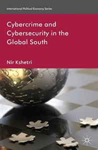 Baixar Cybercrime and Cybersecurity in the Global South (International Political Economy Series) pdf, epub, eBook