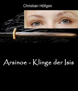 Baixar Arsinoe – Klinge der Isis (German Edition) pdf, epub, eBook