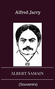 Baixar ALBERT SAMAIN: (Souvenirs) (French Edition) pdf, epub, eBook