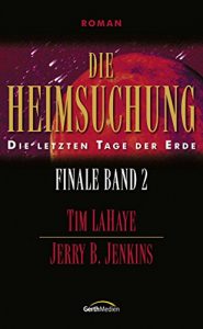 Baixar Die Heimsuchung – Finale 2: Die letzten Tage der Erde (German Edition) pdf, epub, eBook